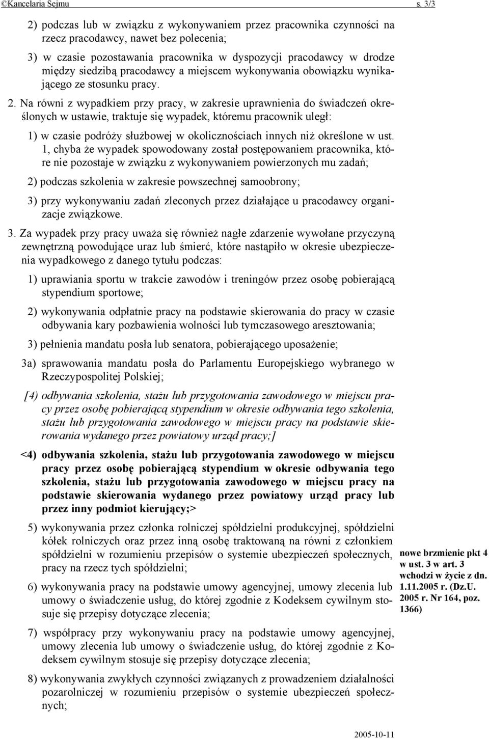 pracodawcy a miejscem wykonywania obowiązku wynikającego ze stosunku pracy. 2.