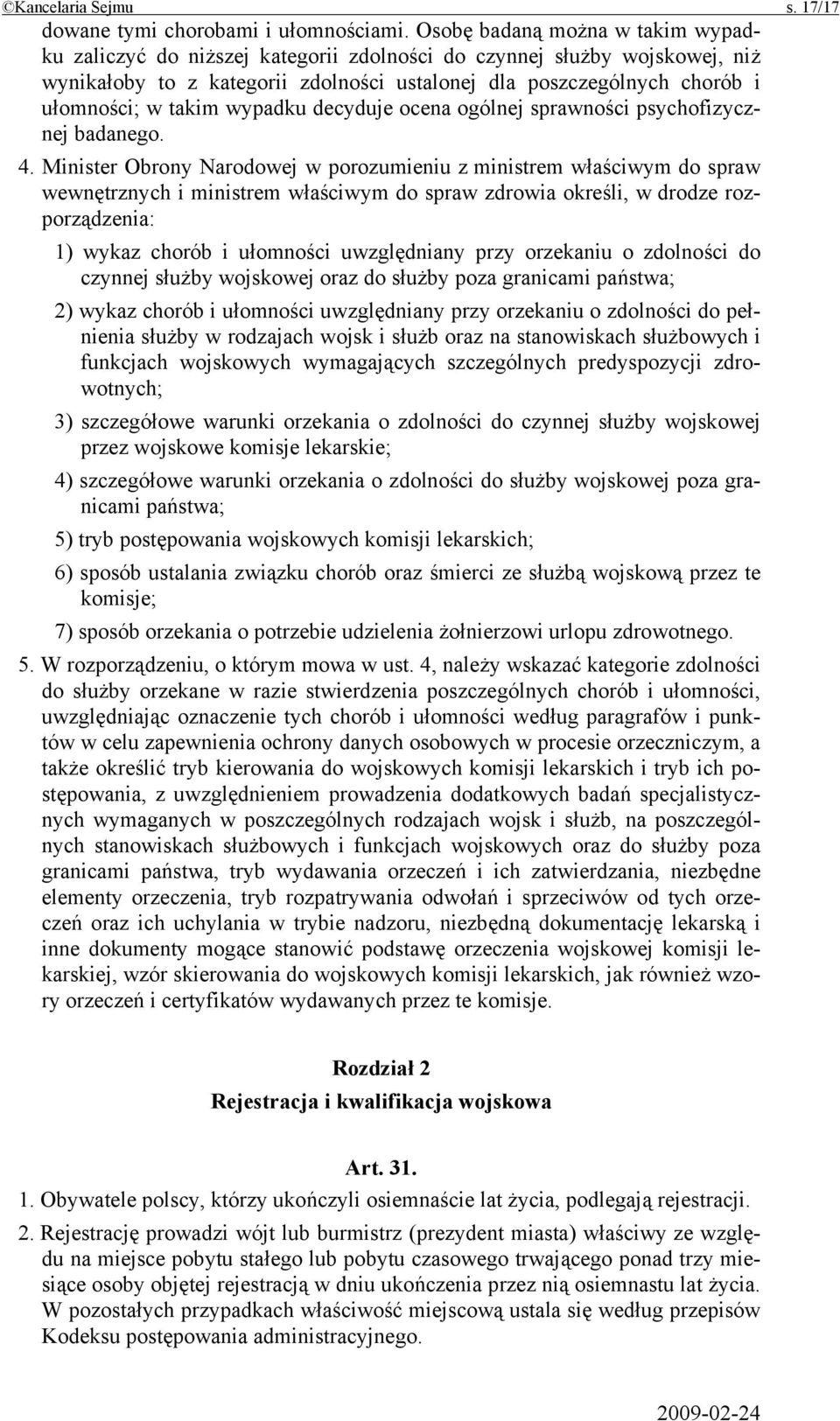 takim wypadku decyduje ocena ogólnej sprawności psychofizycznej badanego. 4.