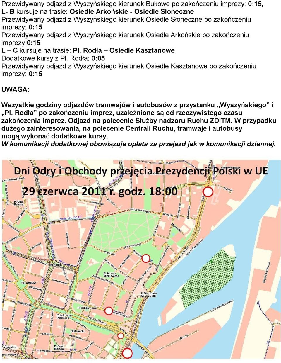 Rodła Osiedle Kasztanowe Dodatkowe kursy z Pl.