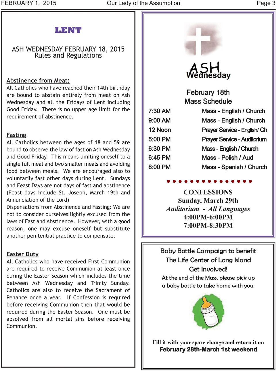 Fasting All Catholics between the ages of 18 and 59 are bound to observe the law of fast on Ash Wednesday and Good Friday.