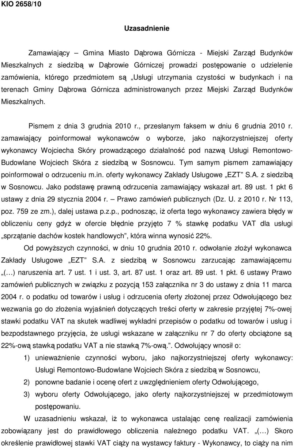, przesłanym faksem w dniu 6 grudnia 2010 r.