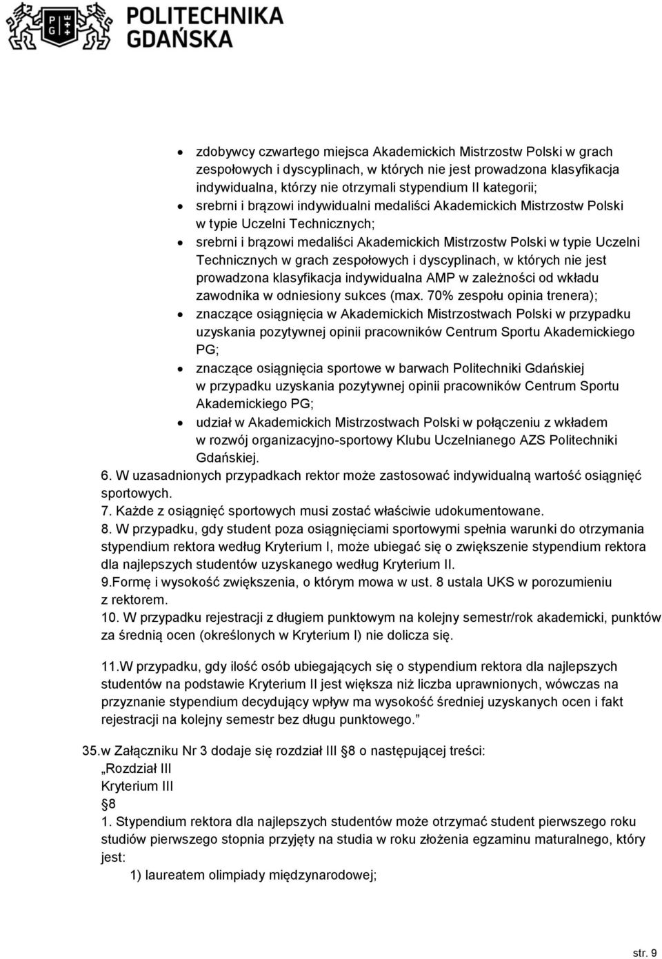 zespołowych i dyscyplinach, w których nie jest prowadzona klasyfikacja indywidualna AMP w zależności od wkładu zawodnika w odniesiony sukces (max.