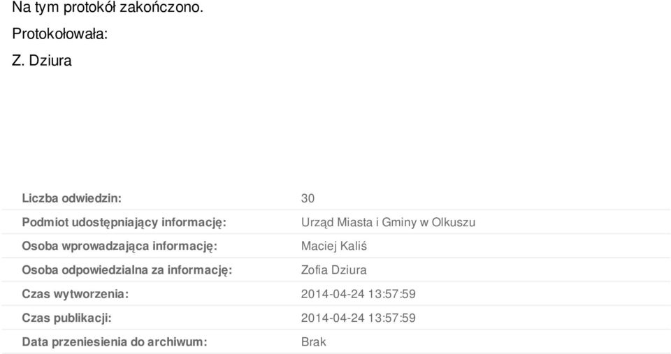 informację: Osoba odpowiedzialna za informację: Urząd Miasta i Gminy w Olkuszu Maciej