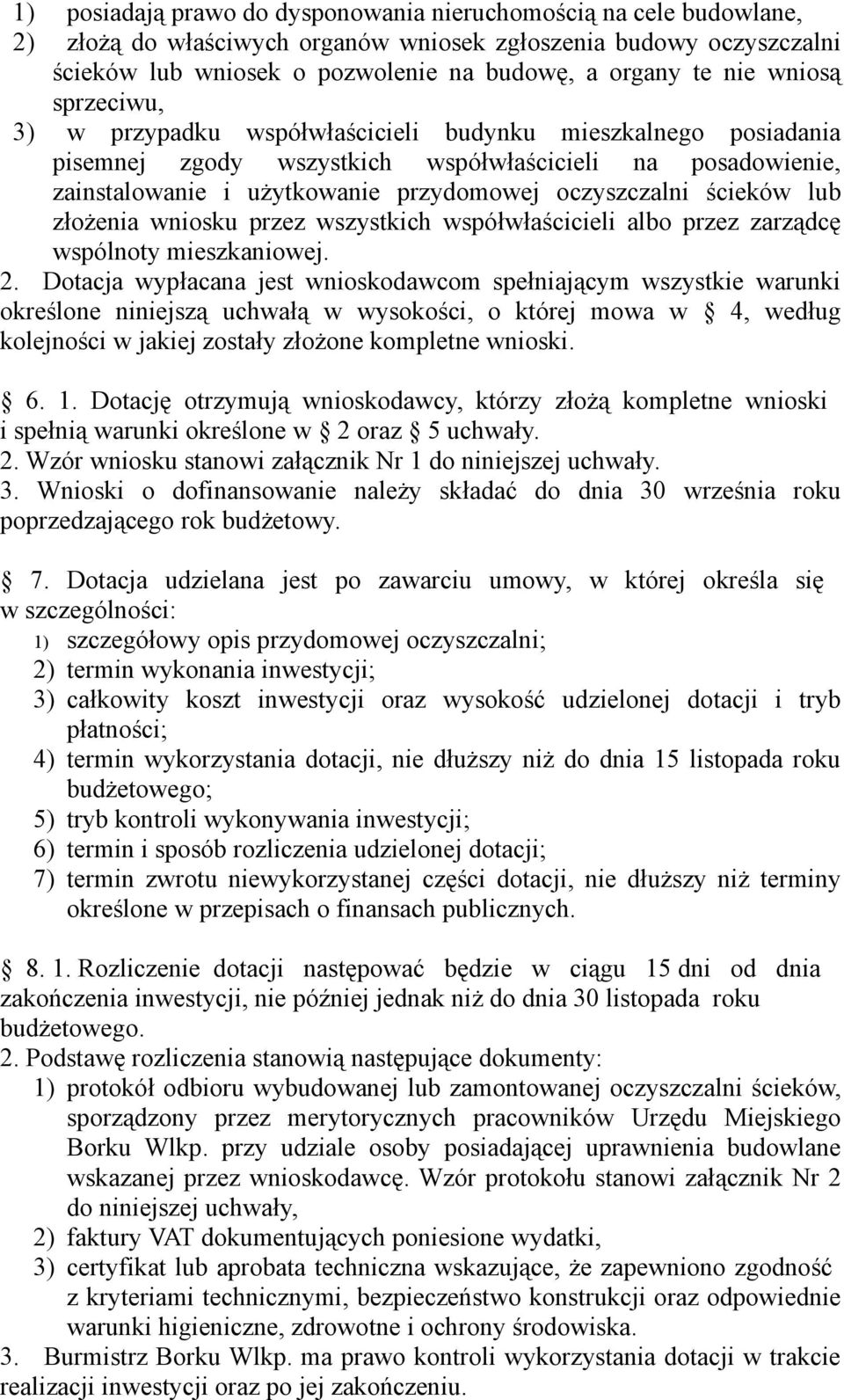 ścieków lub złożenia wniosku przez wszystkich współwłaścicieli albo przez zarządcę wspólnoty mieszkaniowej. 2.