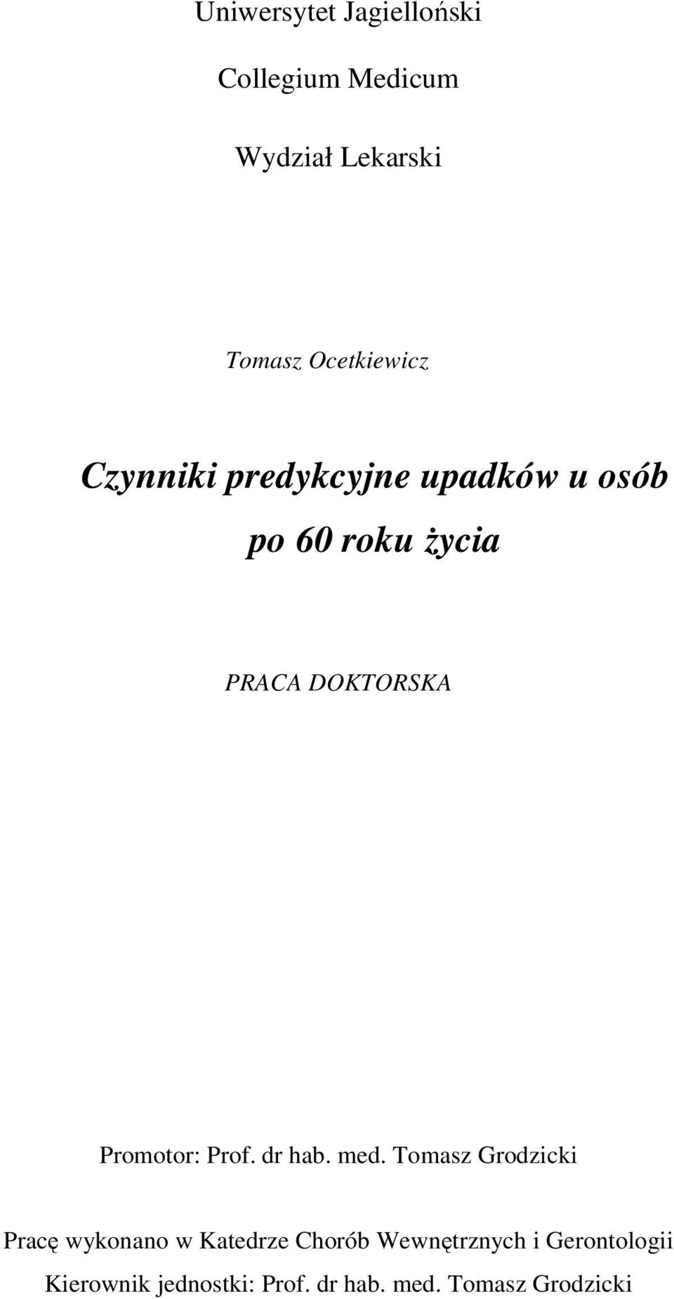 DOKTORSKA Promotor: Prof. dr hab. med.