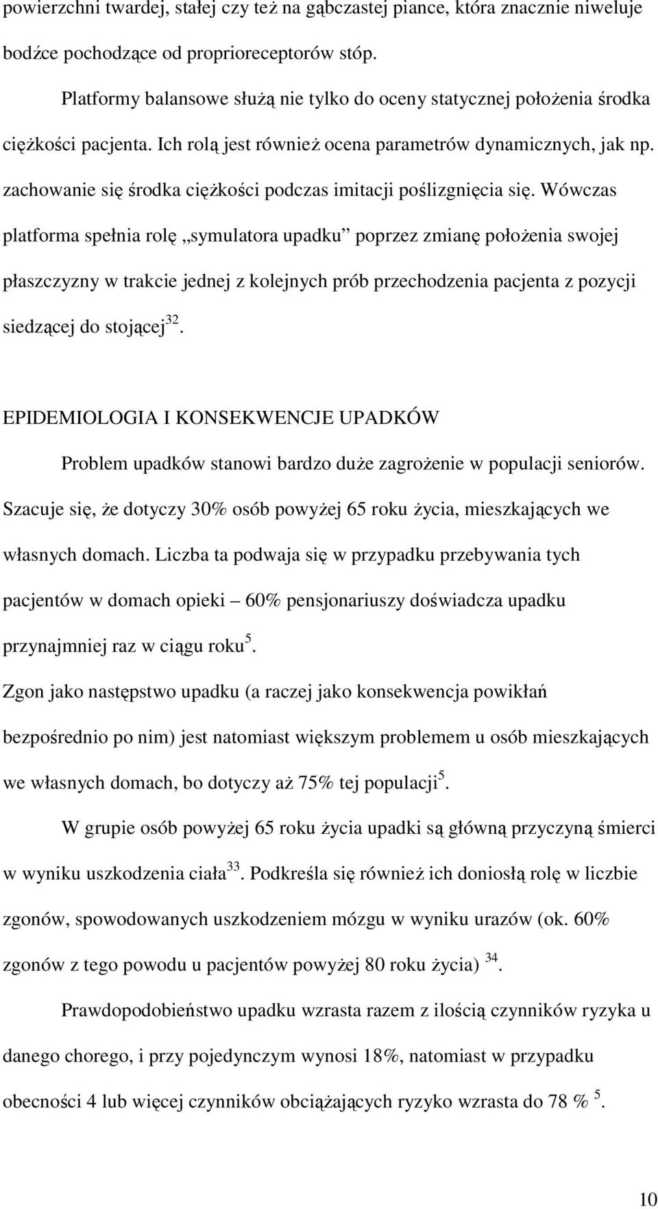zachowanie się środka ciężkości podczas imitacji poślizgnięcia się.