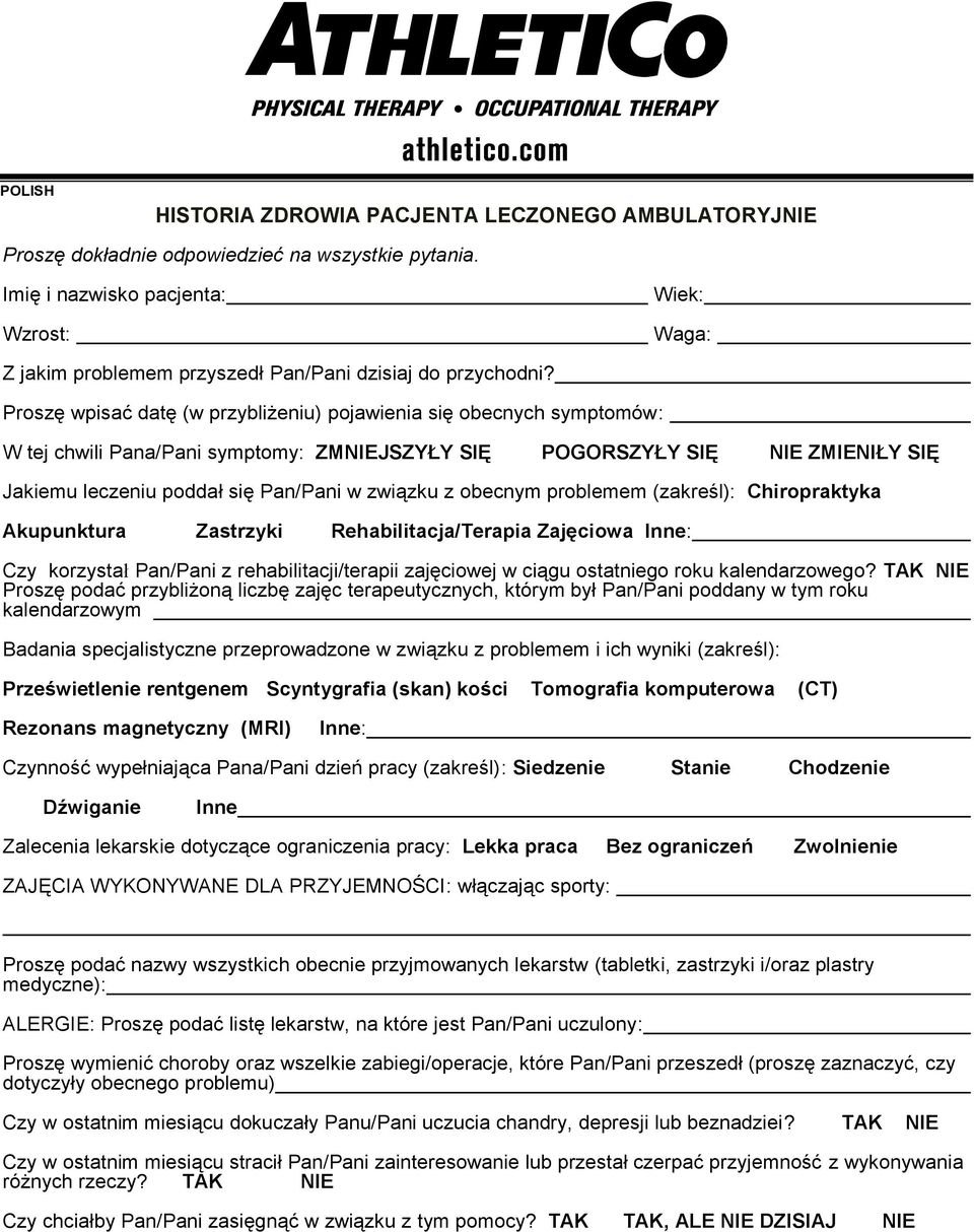 Proszę wpisać datę (w przybliżeniu) pojawienia się obecnych symptomów: W tej chwili Pana/Pani symptomy: ZMNIEJSZYŁY SIĘ POGORSZYŁY SIĘ NIE ZMIENIŁY SIĘ Jakiemu leczeniu poddał się Pan/Pani w związku