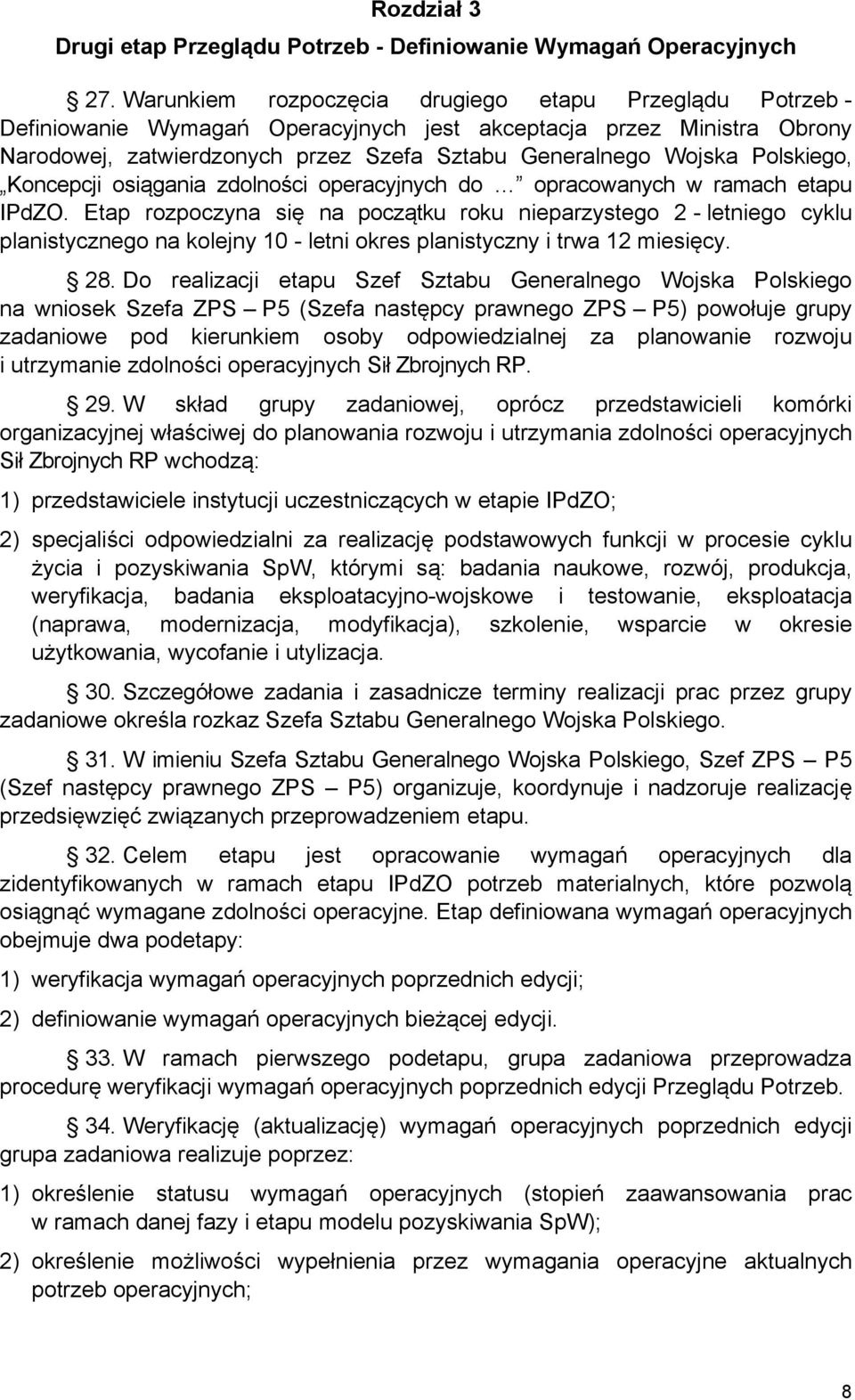 Polskiego, Koncepcji osiągania zdolności operacyjnych do opracowanych w ramach etapu IPdZO.