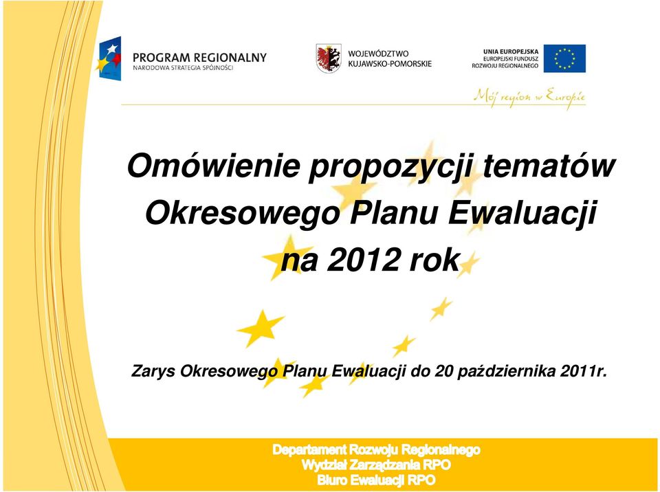 2012 rok Zarys Okresowego Planu