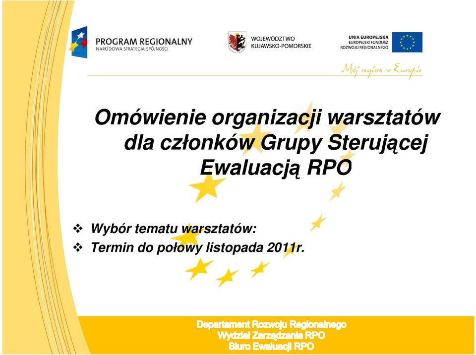 Ewaluacją RPO Wybór tematu