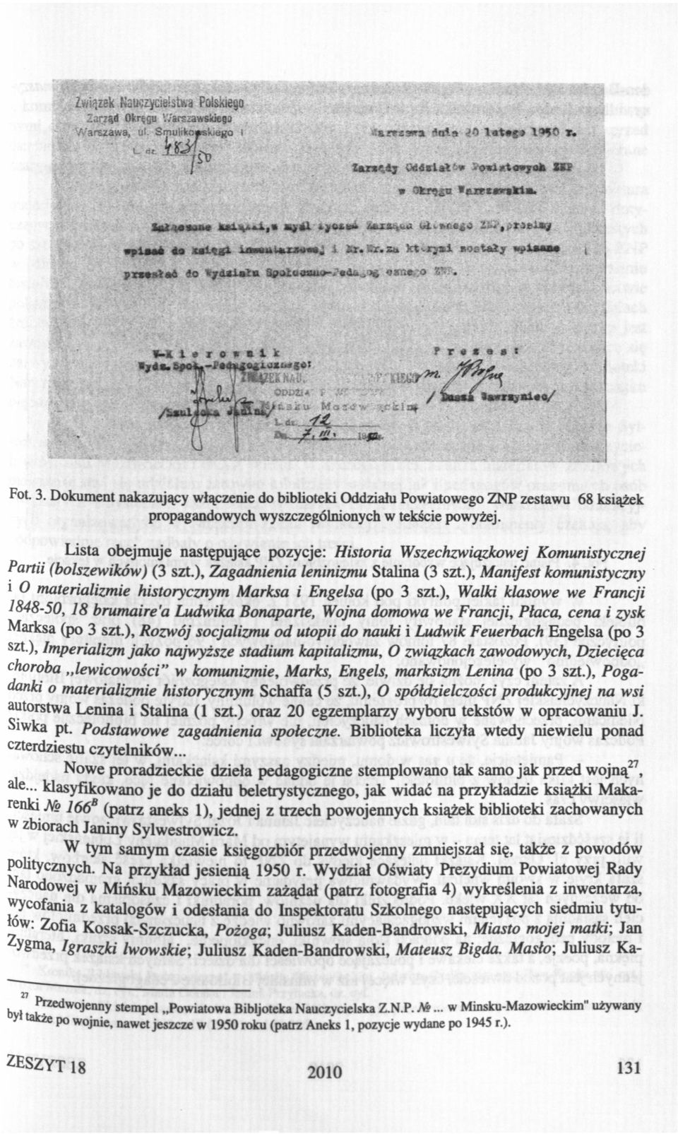 Dokument nakazujący włączene do bblotek Oddzału Powatowego ZNP zestawu 68 ksążek propagandowych wyszczególnonych w tekśce powyżej.