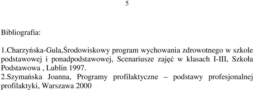 podstawowej i ponadpodstawowej, Scenariusze zajęć w klasach I-III,