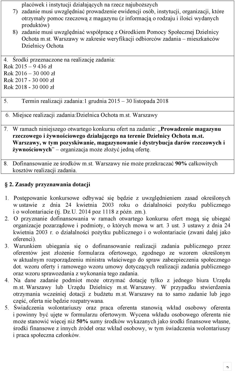 Warszawy w zakresie weryfikacji odbiorców zadania mieszkańców Dzielnicy Ochota 4.