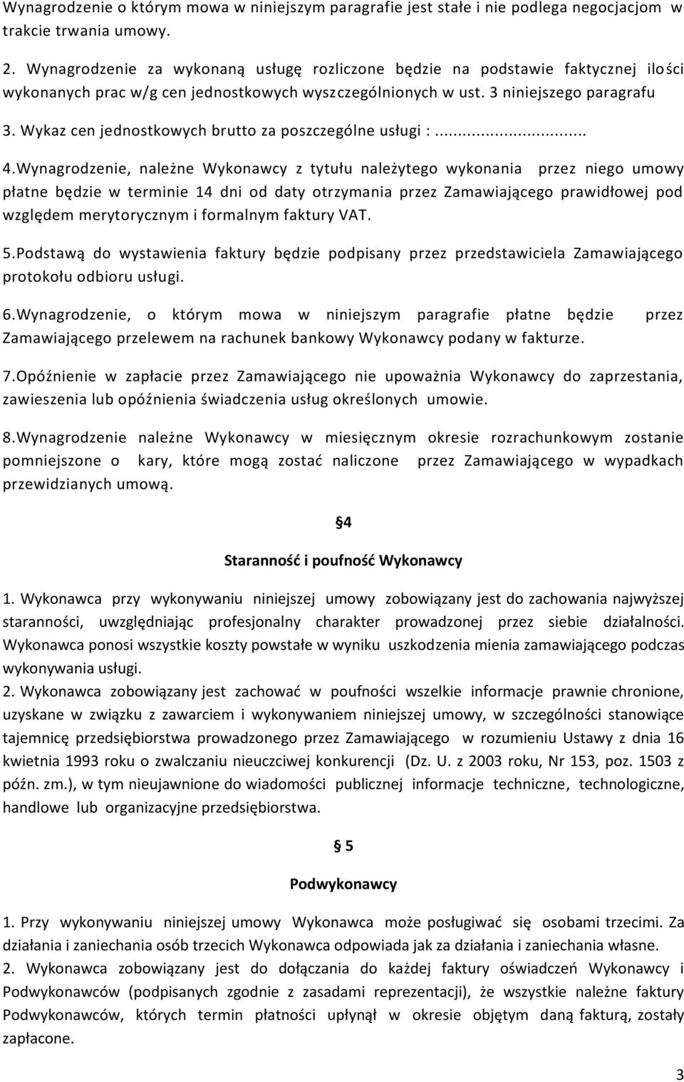 Wykaz cen jednostkowych brutto za poszczególne usługi :... 4.