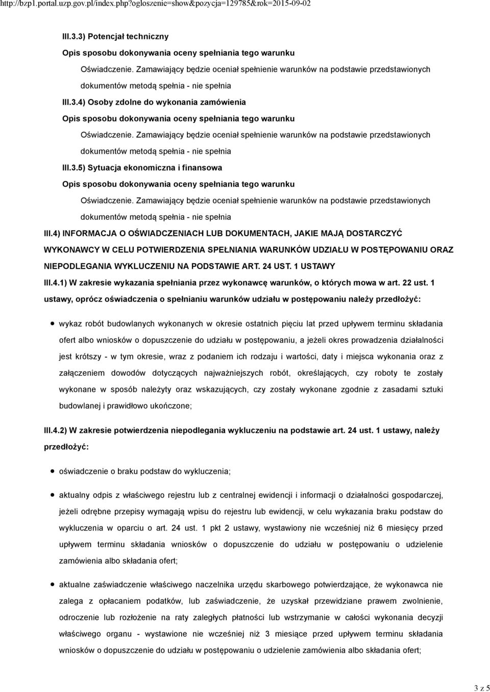 1 USTAWY III.4.1) W zakresie wykazania spełniania przez wykonawcę warunków, o których mowa w art. 22 ust.