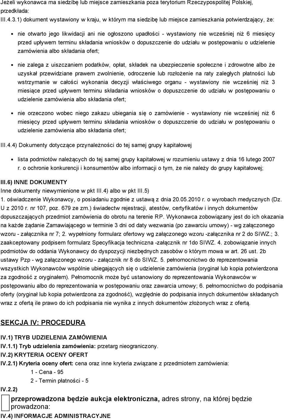 upływem terminu składania wniosków o dopuszczenie do udziału w postępowaniu o udzielenie zamówienia albo składania ofert; nie zalega z uiszczaniem podatków, opłat, składek na ubezpieczenie społeczne