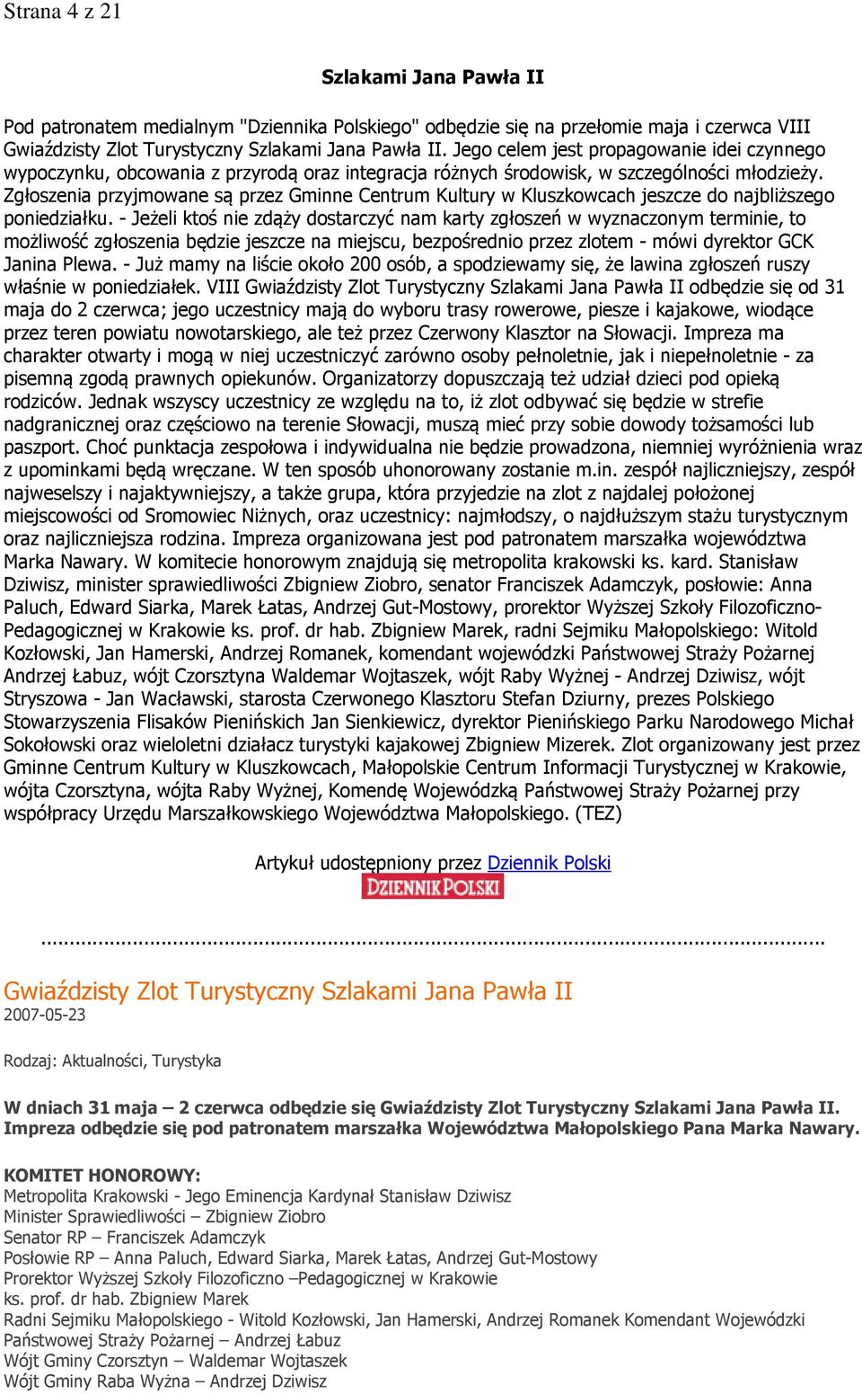 Zgłoszenia przyjmowane są przez Gminne Centrum Kultury w Kluszkowcach jeszcze do najbliższego poniedziałku.