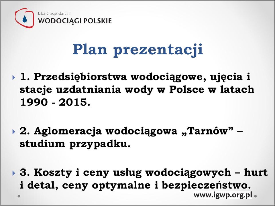 Aglomeracja wodociągowa Tarnów studium przypadku. 3.