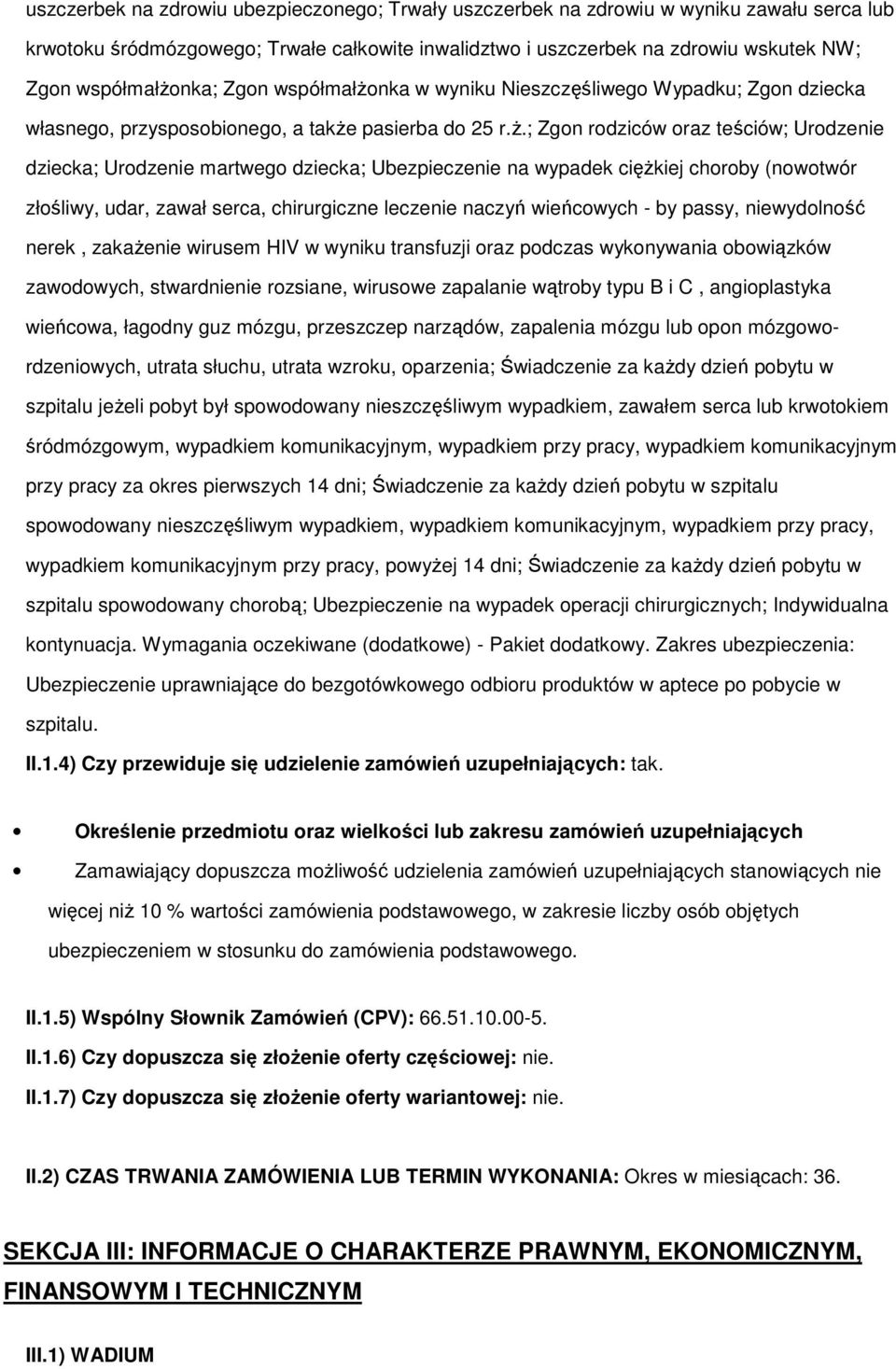 ka w wyniku Nieszczęśliweg Wypadku; Zgn dziecka własneg, przyspsbineg, a także