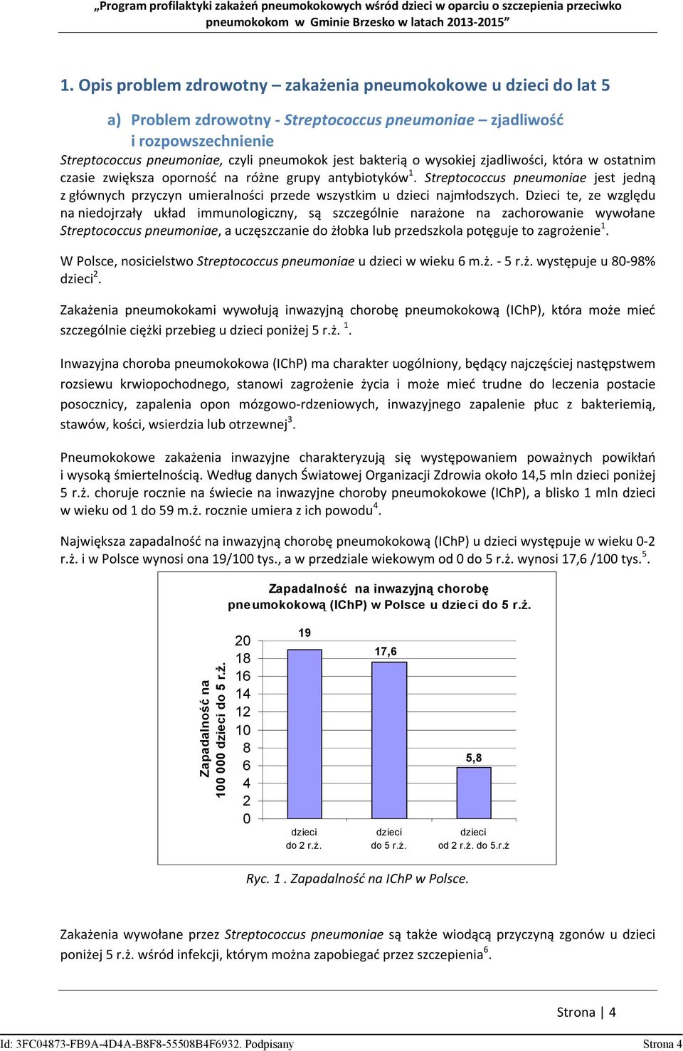 Streptococcus pneumoniae jest jedną z głównych przyczyn umieralności przede wszystkim u dzieci najmłodszych.