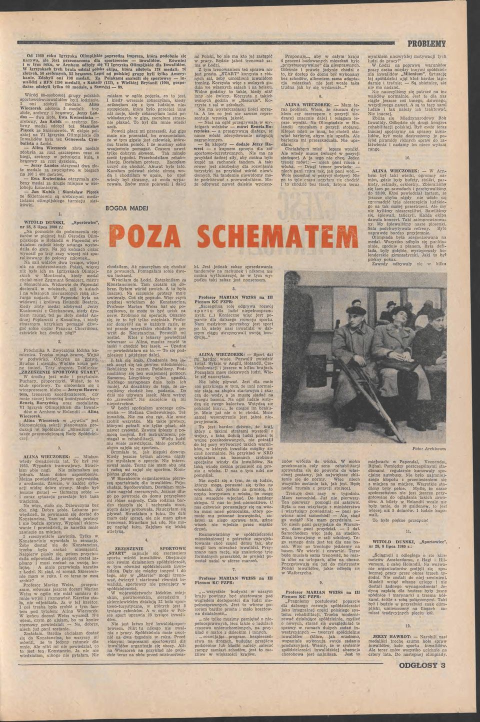 gospodare dobyl tylko 92 medale a Sed 89 Wśród SOosoboej grupy polskch sporeóldó byl lodalll\e on dobyl medale: Al Wecorek dobyła 5 medal: try łote srebrny brąroy Jery Lan dos da łote Ea Kecńska