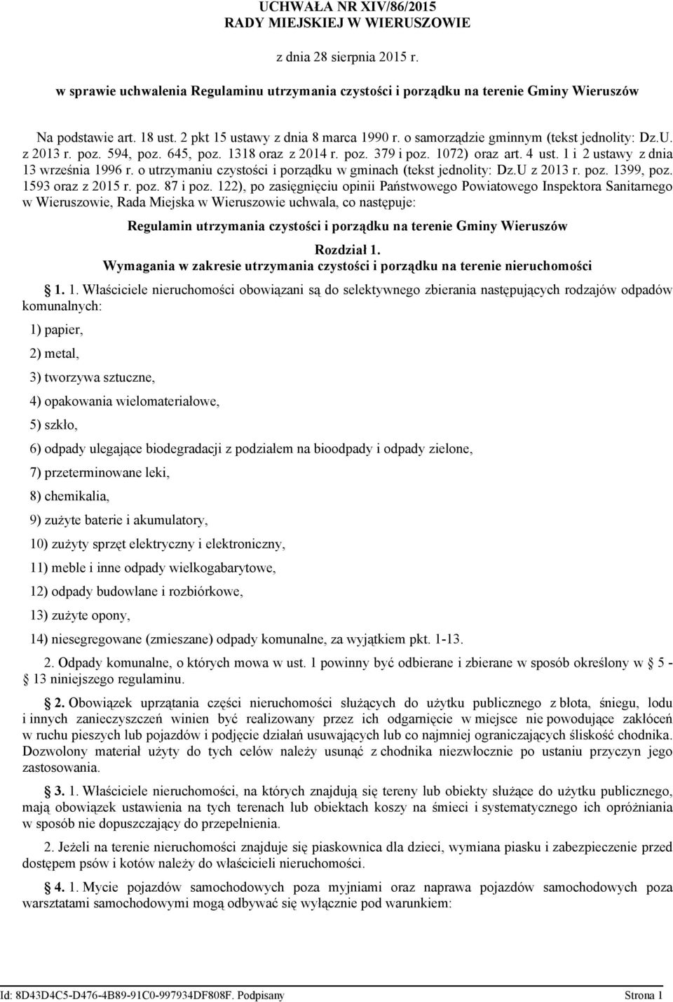 1 i 2 ustawy z dnia 13 września 1996 r. o utrzymaniu czystości i porządku w gminach (tekst jednolity: Dz.U z 2013 r. poz. 1399, poz. 1593 oraz z 2015 r. poz. 87 i poz.