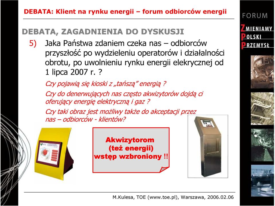 ? Czy pojawią się kioski z tańszą energią?