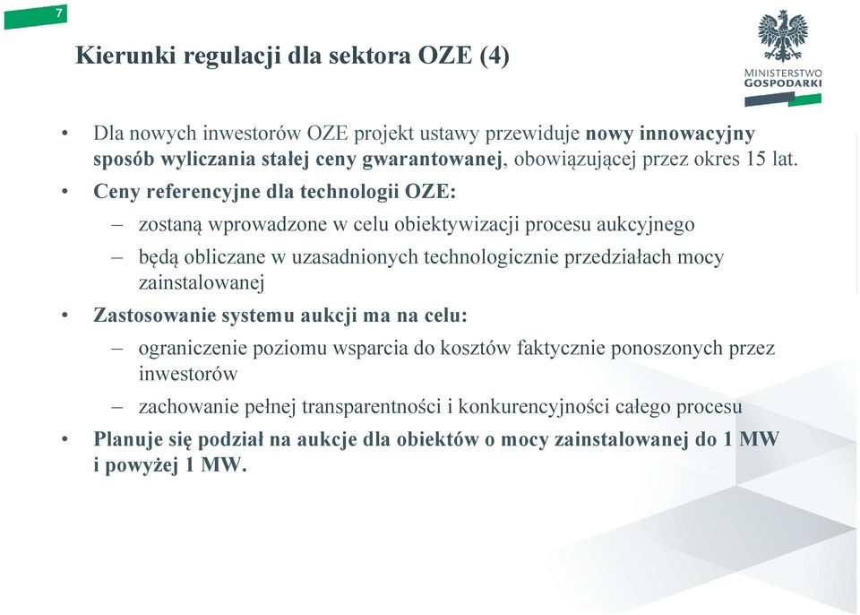 Ceny referencyjne dla technologii OZE: zostaną wprowadzone w celu obiektywizacji procesu aukcyjnego będą obliczane w uzasadnionych technologicznie przedziałach