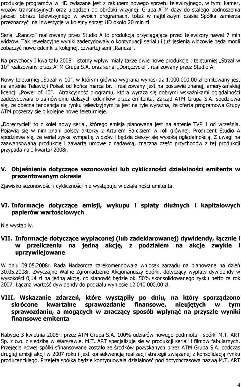 Serial Ranczo realizowany przez Studio A to produkcja przyciągająca przed telewizory nawet 7 mln widzów.