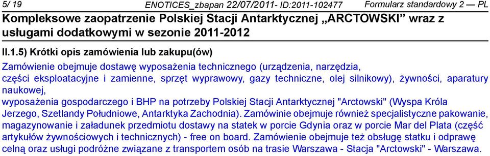 "Arctowski" (Wyspa Króla Jerzego, Szetlandy Południowe, Antarktyka Zachodnia).
