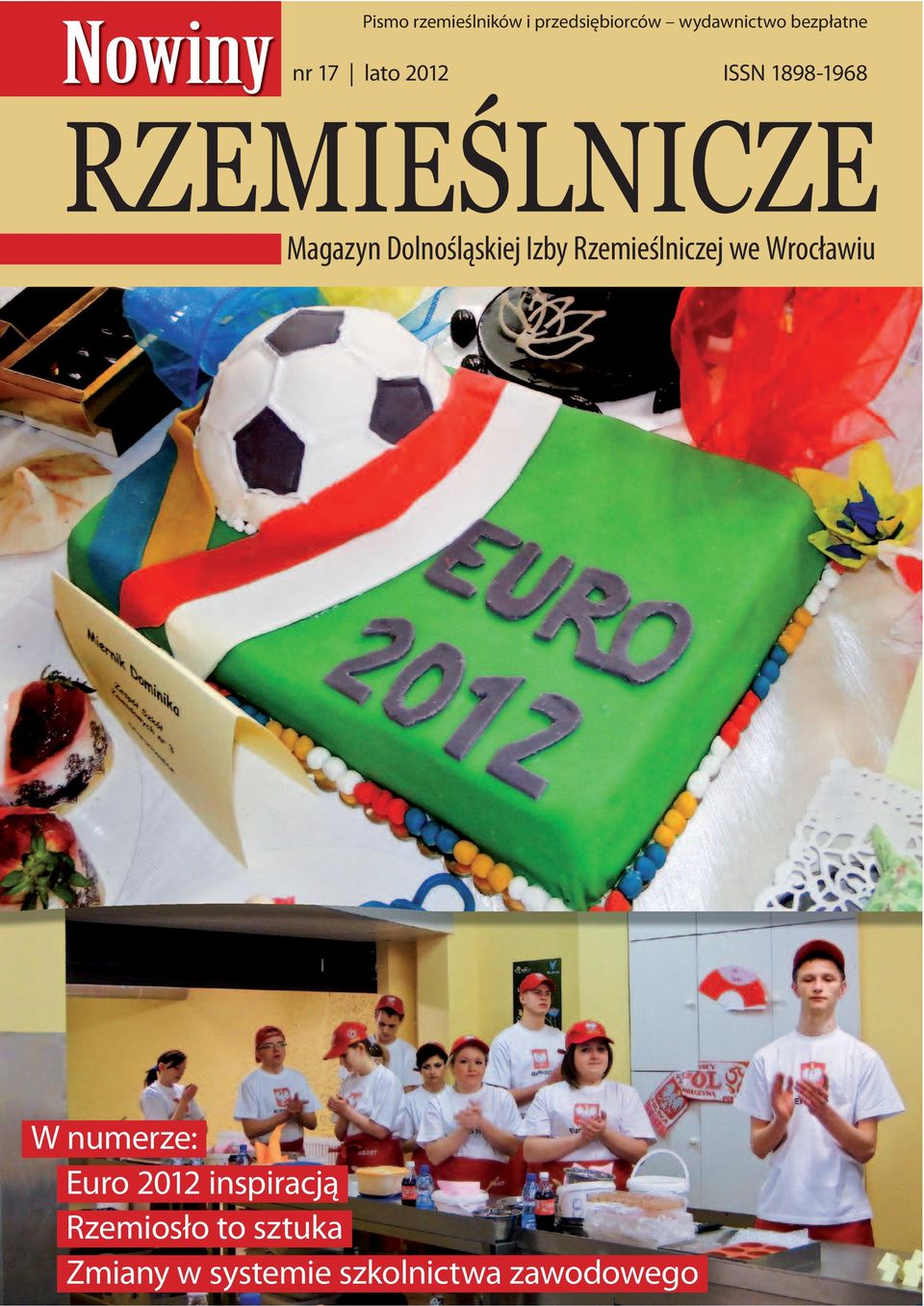 Rzemieślniczej we Wrocławiu W numerze: Euro 2012