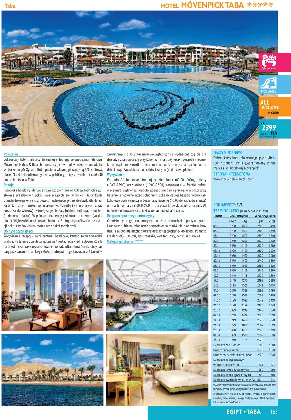 Kompleks hotelowy oferuje swoim goêciom ponad 420 wygnych i gustownie urzàdzonych pokoi, mieszczàcych si w niskich budynkach.