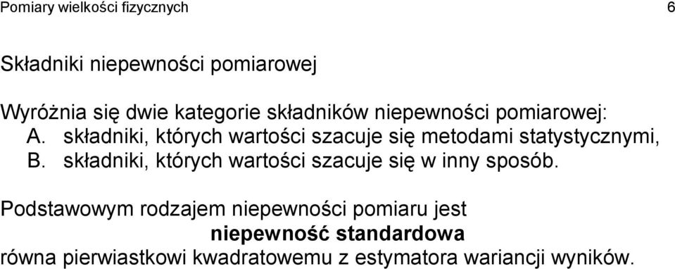 składniki, których wartości szacuje się metodami statystycznymi, B.