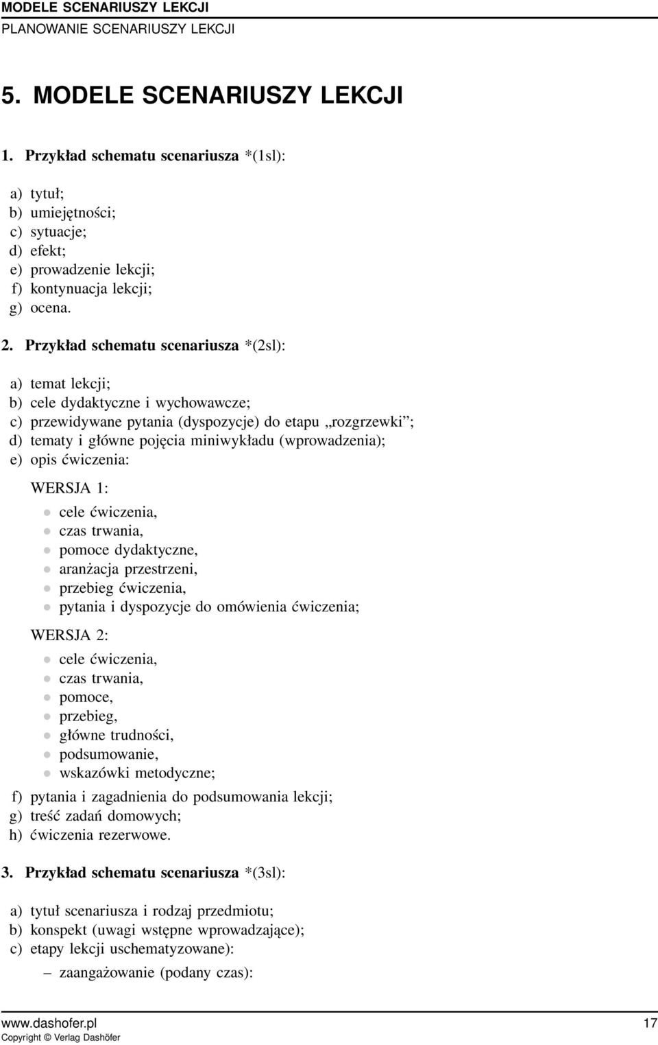 Przykład schematu scenariusza *(2sl): a) temat lekcji; b) cele dydaktyczne i wychowawcze; c) przewidywane pytania (dyspozycje) do etapu rozgrzewki ; d) tematy i główne pojęcia miniwykładu