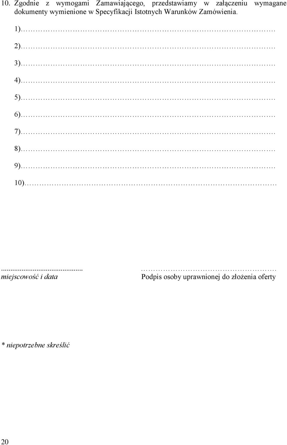 Zamówienia. 1). 2). 3). 4). 5). 6). 7). 8). 9). 10).