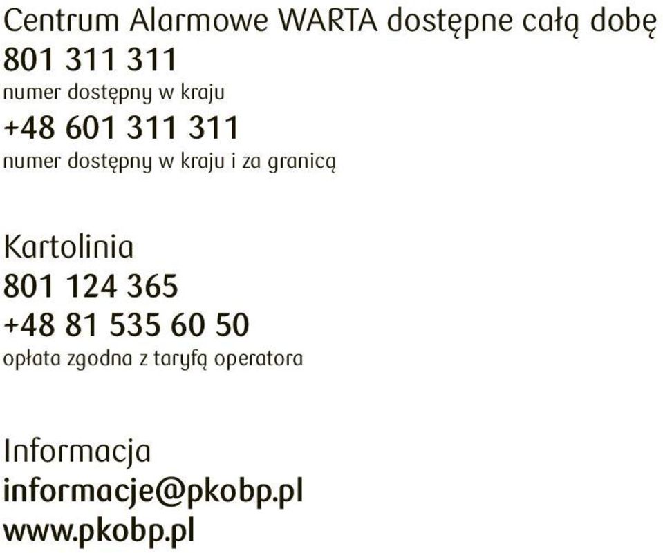 granicą Kartolinia 801 124 365 +48 81 535 60 50 opłata zgodna