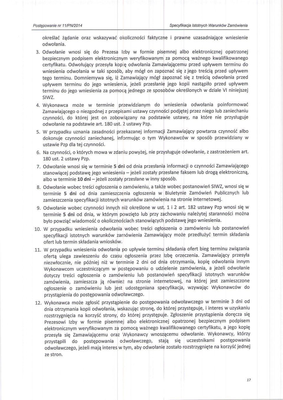 Odwolujqcy przesyla koplq odwofania Zamawiajqcemu przed uptywem terminu do wniesienia odwolania w taki spos6b, aby m6gl on zapoznai siq zjego tre6ciq przed uptywem tego terminu.