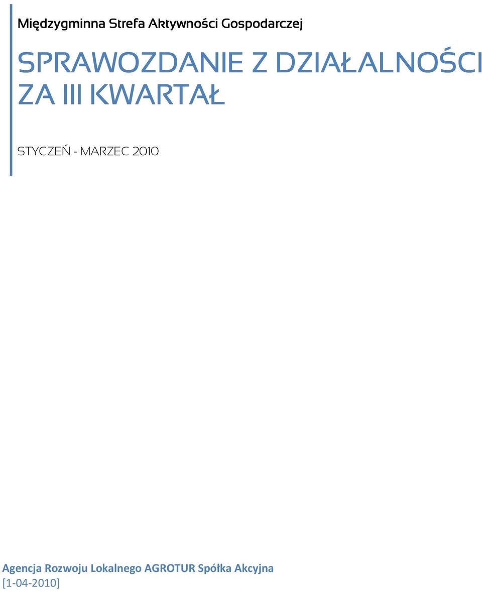 ZA III KWARTAŁ STYCZEŃ - MARZEC 2010