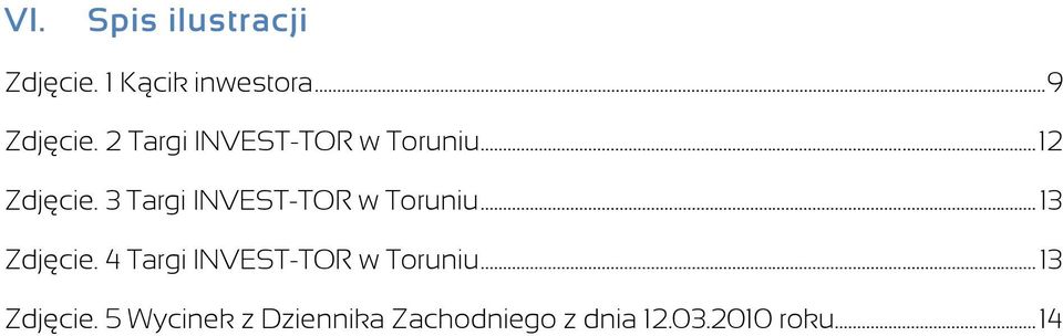 3 Targi INVEST-TOR w Toruniu... 13 Zdjęcie.