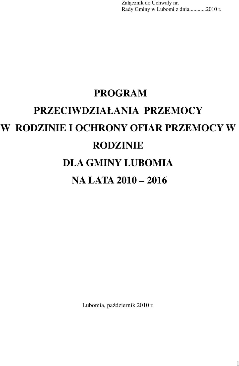 PROGRAM PRZECIWDZIAŁANIA PRZEMOCY W RODZINIE I