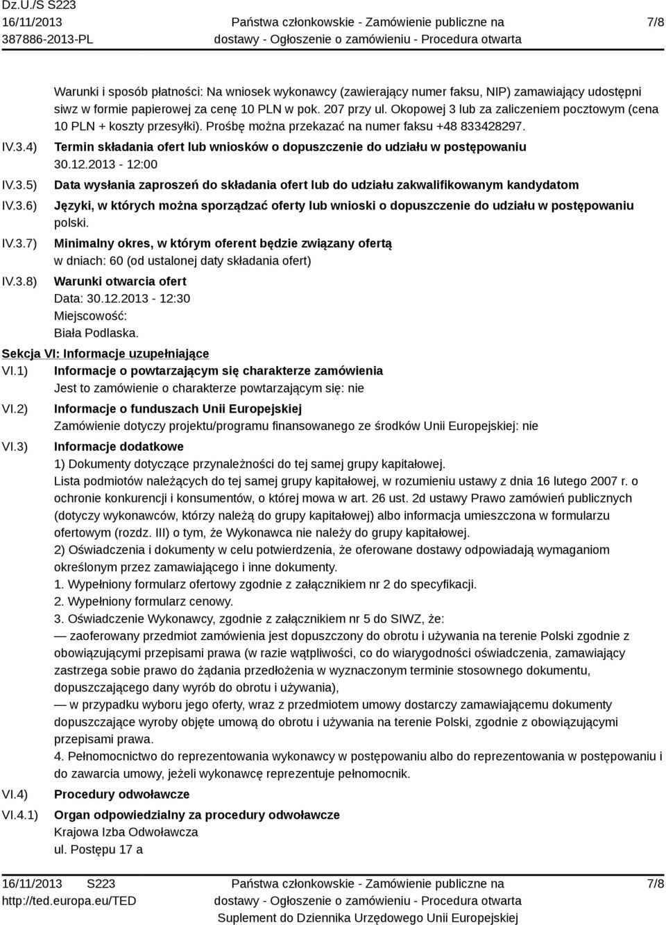 Termin składania ofert lub wniosków o dopuszczenie do udziału w postępowaniu 30.12.