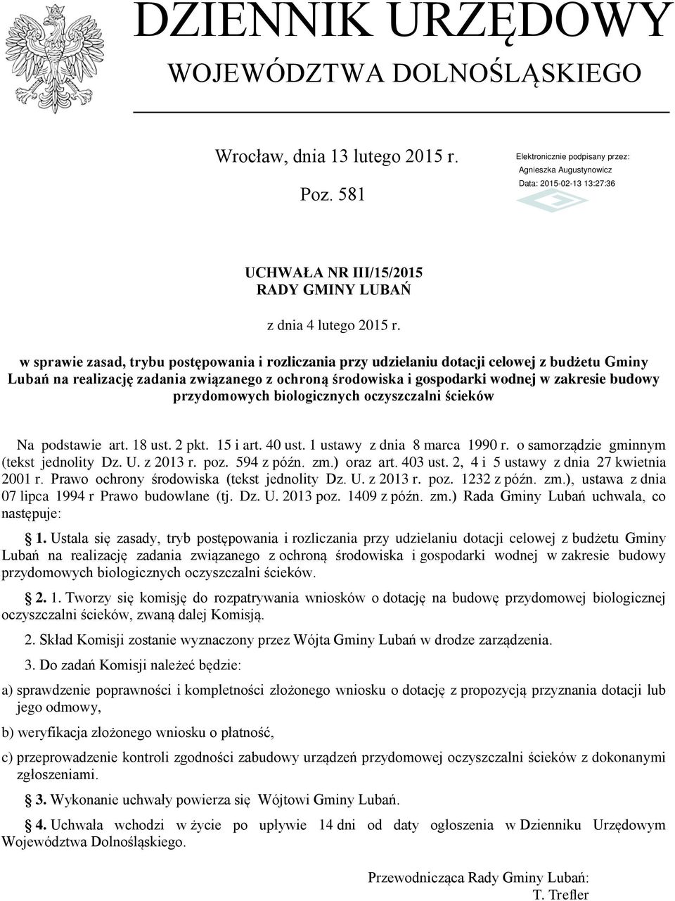 przydomowych biologicznych oczyszczalni ścieków Na podstawie art. 18 ust. 2 pkt. 15 i art. 40 ust. 1 ustawy z dnia 8 marca 1990 r. o samorządzie gminnym (tekst jednolity Dz. U. z 2013 r. poz.