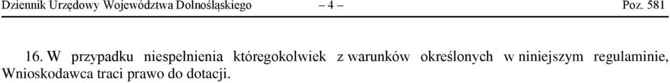 W przypadku niespełnienia któregokolwiek z