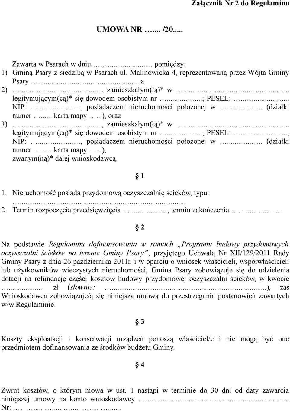 ....., zamieszkałym(łą)* w...... legitymującym(cą)* się dowodem osobistym nr...; PESEL:..., NIP:..., posiadaczem nieruchomości położonej w... (działki numer... karta mapy.