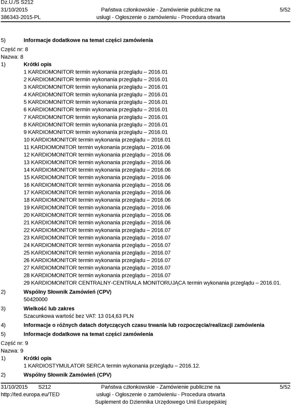 01 7 KARDIOMONITOR termin wykonania przeglądu 2016.01 8 KARDIOMONITOR termin wykonania przeglądu 2016.01 9 KARDIOMONITOR termin wykonania przeglądu 2016.