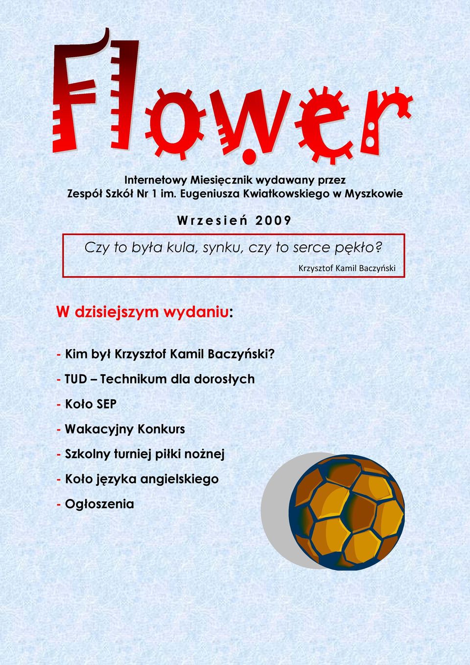 pękło? Krzysztof Kamil Baczyński W dzisiejszym wydaniu: - Kim był Krzysztof Kamil Baczyński?