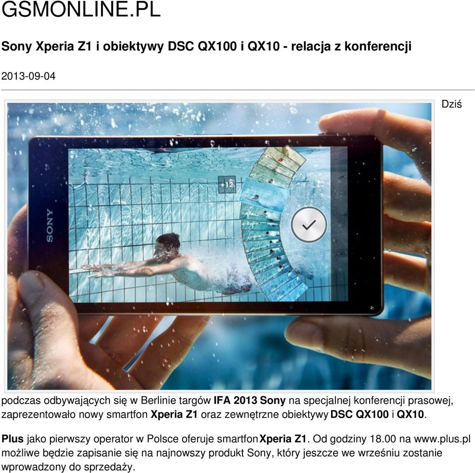 Berlinie targów IFA 2013 Sony na specjalnej konferencji prasowej, zaprezentowało nowy smartfon Xperia Z1 oraz zewnętrzne