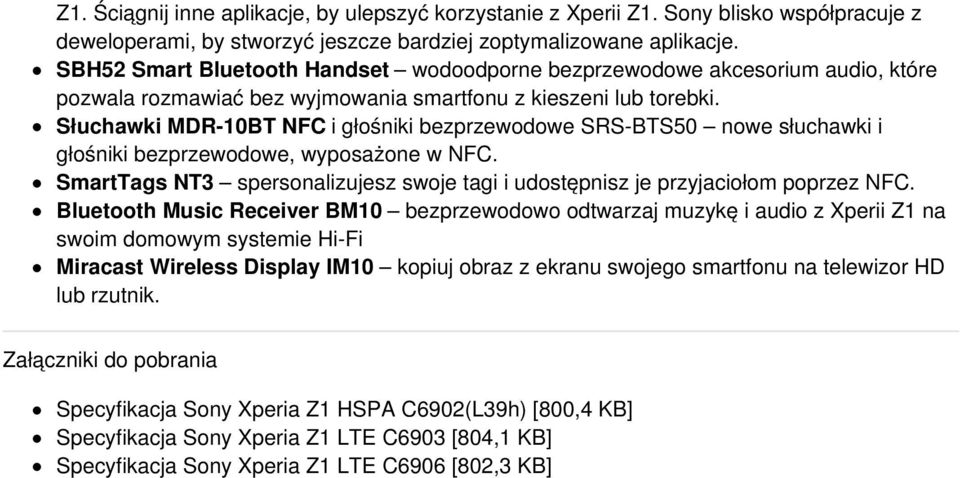 Słuchawki MDR-10BT NFC i głośniki bezprzewodowe SRS-BTS50 nowe słuchawki i głośniki bezprzewodowe, wyposażone w NFC.