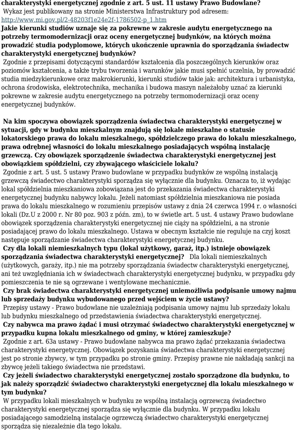 htm Jakie kierunki studiów uznaje się za pokrewne w zakresie audytu energetycznego na potrzeby termomodernizacji oraz oceny energetycznej budynków, na których można prowadzić studia podyplomowe,