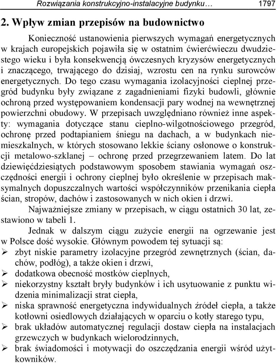 ówczesnych kryzysów energetycznych i znaczącego, trwającego do dzisiaj, wzrostu cen na rynku surowców energetycznych.